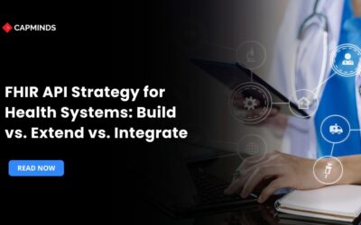 FHIR API Strategy for Health Systems: Build vs. Extend vs. Integrate