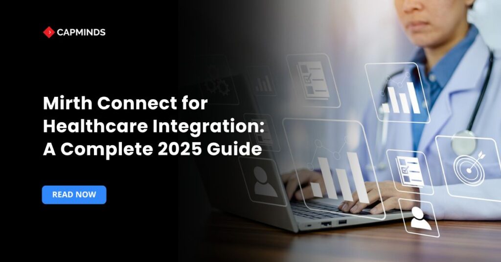 Mirth Connect for Healthcare Integration: A Complete 2025 Guide