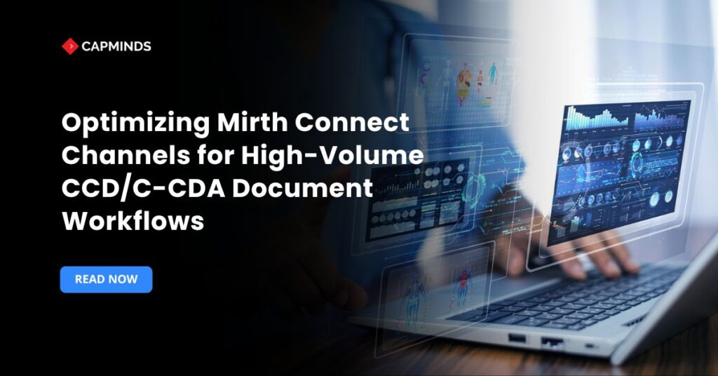 Optimizing Mirth Connect Channels for High-Volume CCD/C-CDA Document Workflows