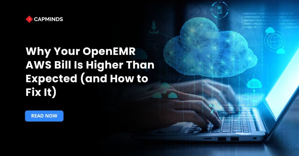 Why Your OpenEMR AWS Bill Is Higher Than Expected (and How to Fix It)