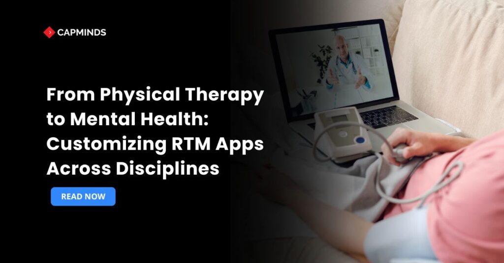 From Physical Therapy to Mental Health: Customizing RTM Apps Across Disciplines