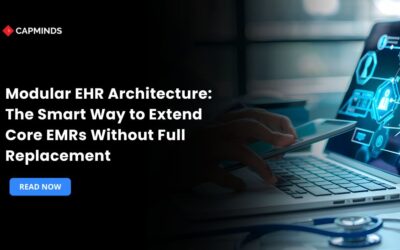Modular EHR Architecture: The Smart Way to Extend Core EMRs Without Full Replacement