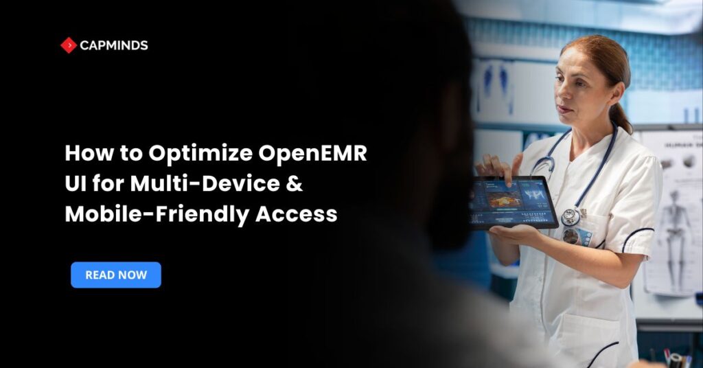 How to Optimize OpenEMR UI for Multi-Device & Mobile-Friendly Access