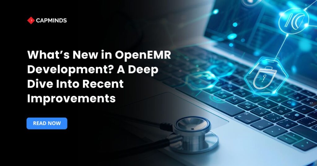 What’s New in OpenEMR Development? A Deep Dive Into Recent Improvements