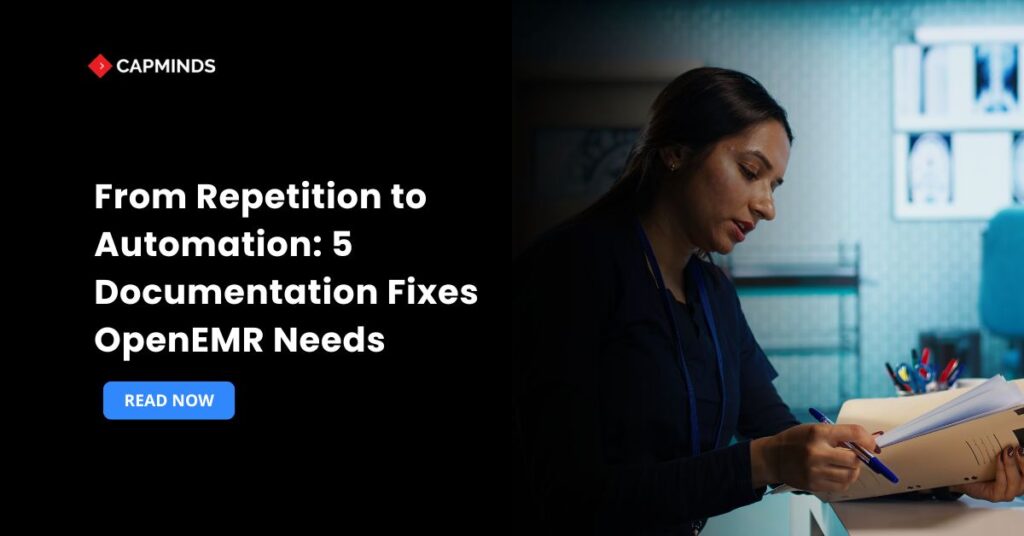 From Repetition to Automation: 5 Documentation Fixes OpenEMR Needs