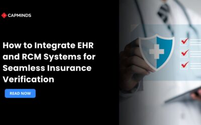 How to Integrate EHR and RCM Systems for Seamless Insurance Verification