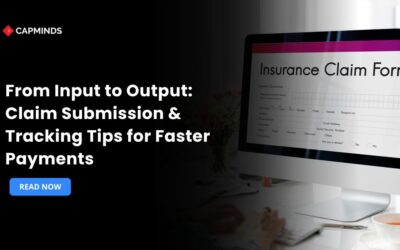 From Input to Output: Claim Submission & Tracking Tips for Faster Payments