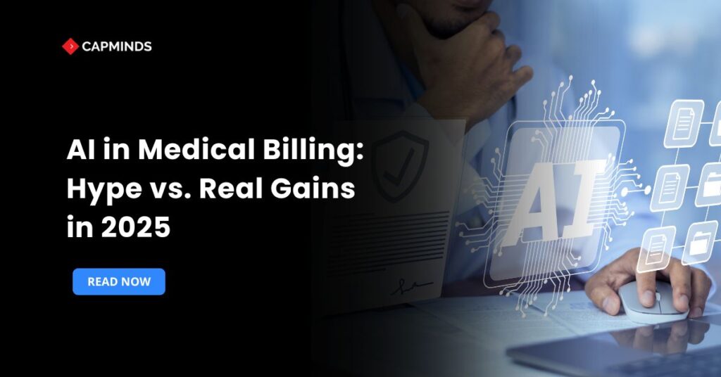 AI in Medical Billing: Hype vs. Real Gains in 2025