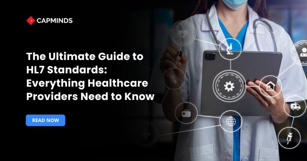 The Ultimate Guide to HL7 Standards: Everything Healthcare Providers Need to Know