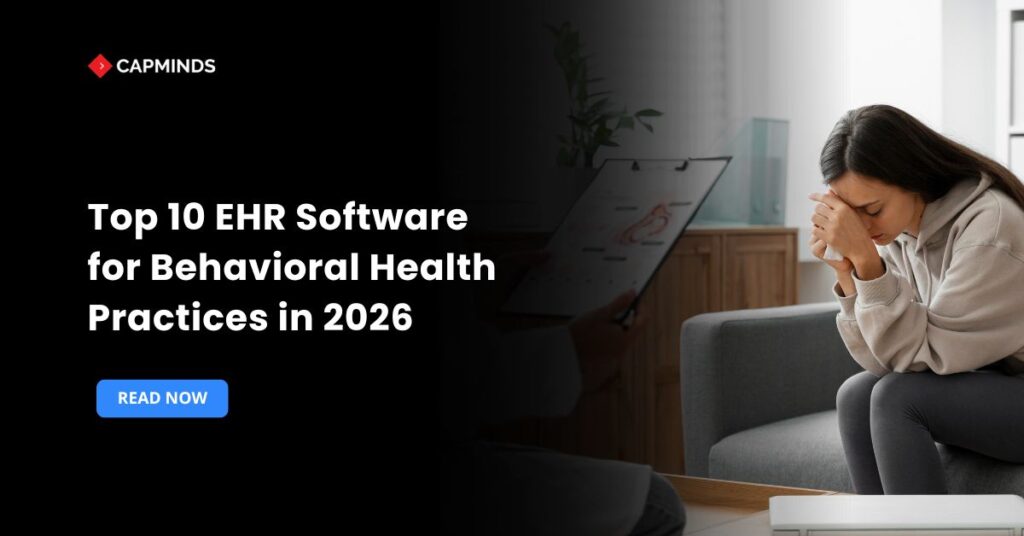 Top 10 EHR Software for Behavioral Health Practices in 2026