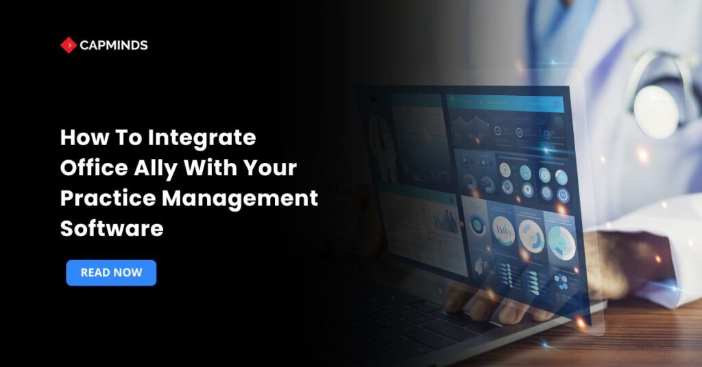 How To Integrate Office Ally With Your Practice Management Software