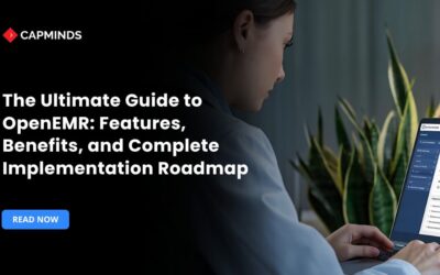 The Ultimate Guide to OpenEMR: Features, Benefits, and Complete Implementation Roadmap