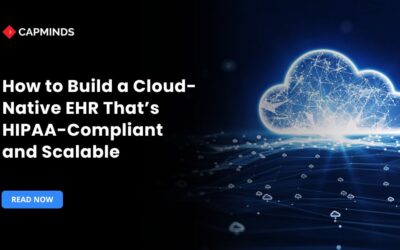 How to Build a Cloud-Native EHR That’s HIPAA-Compliant and Scalable