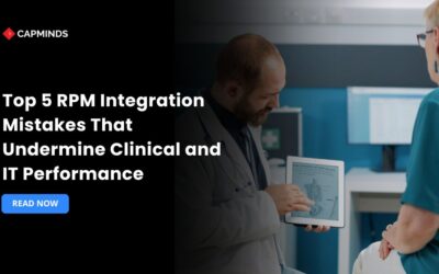 Top 5 RPM Integration Mistakes That Undermine Clinical and IT Performance