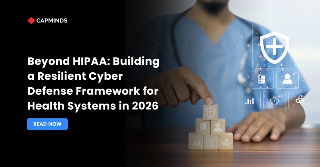 Beyond HIPAA: Building a Resilient Cyber Defense Framework for Health Systems in 2026