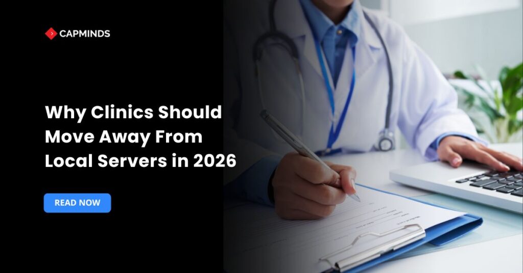 Why Clinics Should Move Away From Local Servers in 2026
