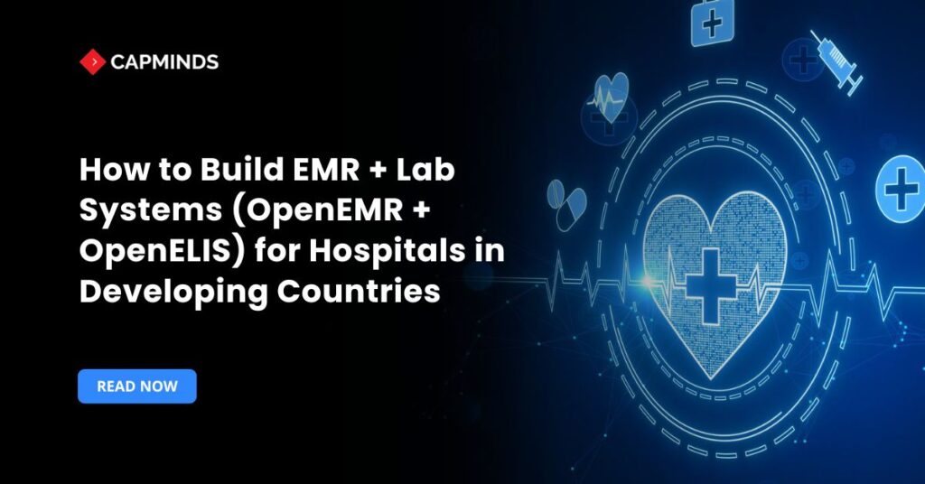 How to Build EMR + Lab Systems (OpenEMR + OpenELIS) for Hospitals in Developing Countries