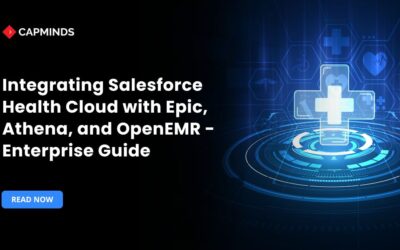 Integrating Salesforce Health Cloud with Epic, Athena, and OpenEMR - Enterprise Guide