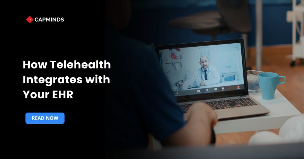 How Telehealth Integrates with Your EHR
