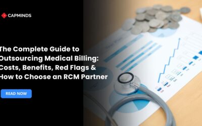 The Complete Guide to Outsourcing Medical Billing: Costs, Benefits, Red Flags & How to Choose an RCM Partner