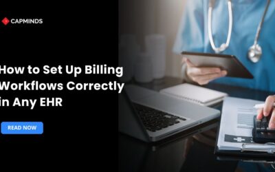 How to Set Up Billing Workflows Correctly in Any EHR