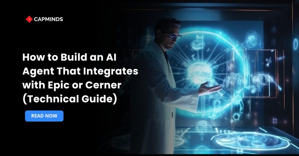 How to Build an AI Agent That Integrates with Epic or Cerner (Technical Guide)