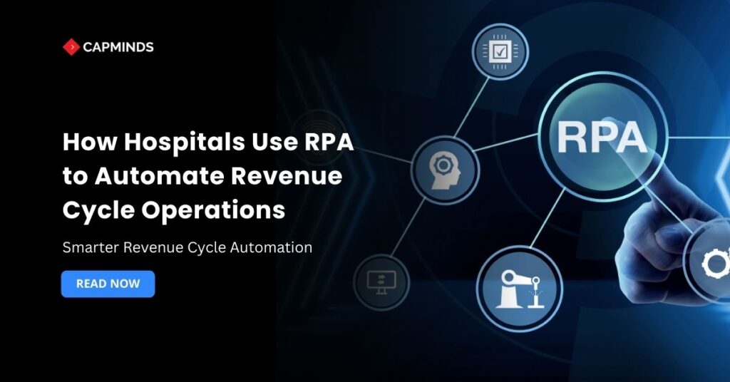 How Hospitals Use RPA to Automate Revenue Cycle Operations