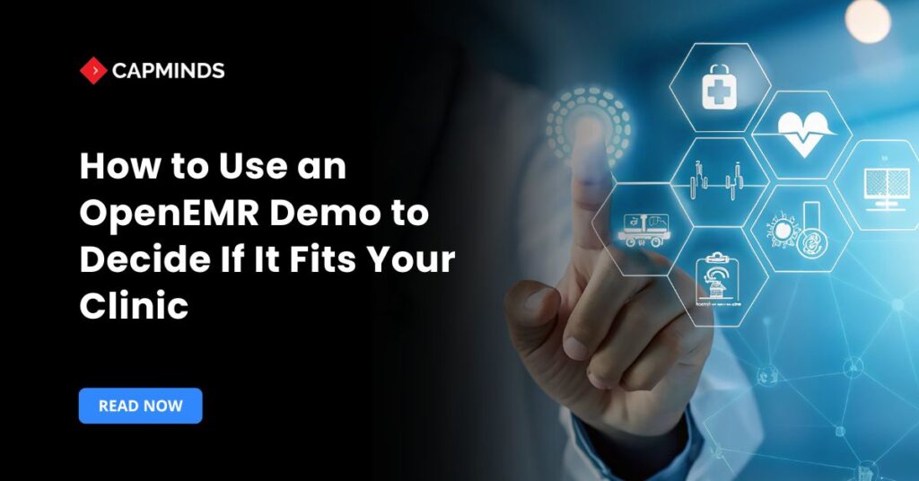 How to Use an OpenEMR Demo to Decide If It Fits Your Clinic