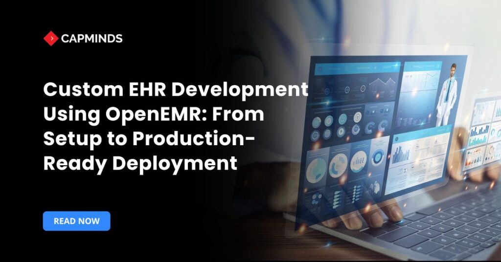 Custom EHR Development Using OpenEMR From Setup to Production-Ready Deployment
