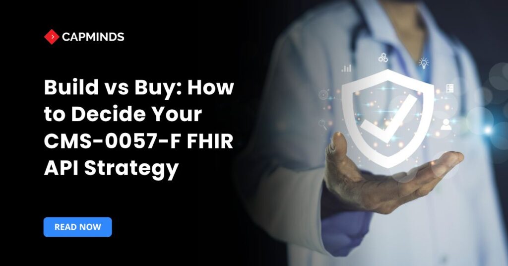 CMS-0057-F FHIR API Build vs Buy Decision Guide
