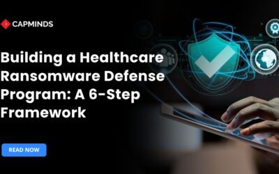 How to Build a Healthcare Ransomware Defense Program A Practical Framework for Cyber Resilience