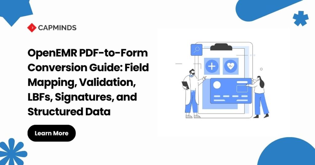 OpenEMR PDF-to-Form Conversion Guide: Field Mapping, Validation, LBFs, Signatures, and Structured Data