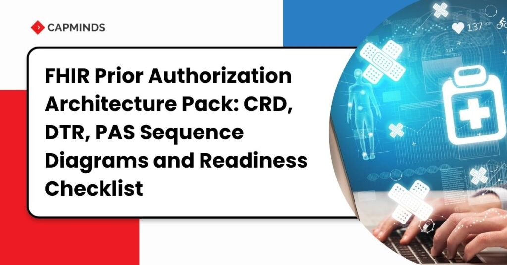 FHIR Prior Authorization Architecture Pack: CRD, DTR, PAS Sequence Diagrams and Readiness Checklist