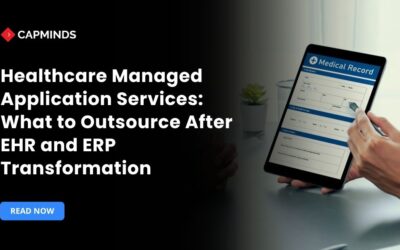 Healthcare Managed Application Services What to Outsource After EHR and ERP Transformation