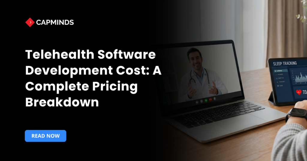 Telehealth Software Development Cost A Complete Pricing Breakdown
