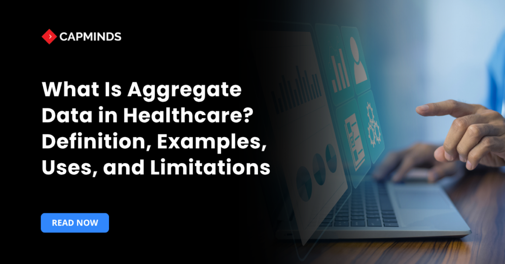 What Is Aggregate Data in Healthcare Definition, Examples, Uses, and Limitations