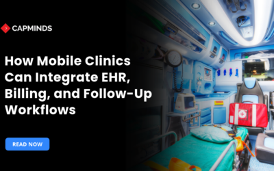 How Mobile Clinics Can Integrate EHR, Billing, and Follow-Up Workflows
